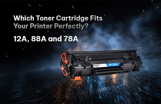 Which Toner Cartridge Fits Your Printer Perfectly? 12A, 88A and 78A